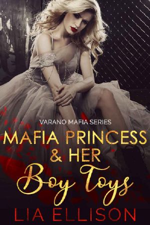 [Varano Mafia 01] • Mafia Princess & Her Boy Toys